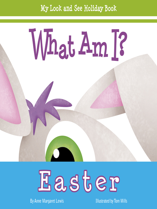 Title details for What Am I? Easter by Anne Margaret Lewis - Available